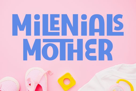 Milenials Mother Typeface Review for Campaign Design