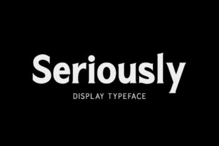 Seriously: The Bold Display Font for Handmade Branding and Crafts